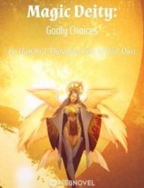 Read Magic Deity: Godly Choices Online