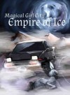 Magical Girl City: Empire of Ice