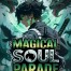 Magical Soul Parade