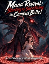Read Mana Revival: Starting by Sacrificing the Campus Belle! Online