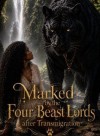 Marked by the Four Beast Lords After Transmigration