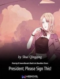 Read Marry A Sweetheart And Get Another Free: President, Please Sign This! Online