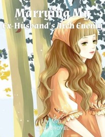 Read Marrying My Ex-Husband's Arch Enemy Online