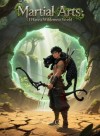 Martial Arts: I Have a Wilderness World