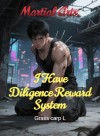 Martial Arts: I Have Diligence Reward System