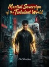Martial Sovereign of the Turbulent World