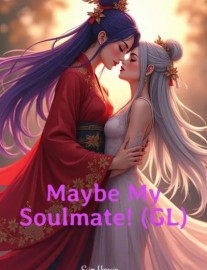 Read Maybe My Soulmate! (GL) Online