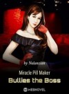 Miracle Pill Maker Bullies the Boss