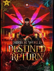 Read Mirror World: Destined Return Online