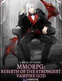 Read MMORPG : Rebirth Of The Strongest Vampire God Online