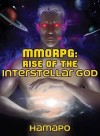 MMORPG : Rise of the Interstellar God