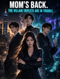 Read Mom's Back. The Villain Triplets Are in Trouble. Online