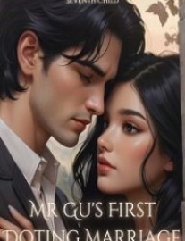 Read Mr Gu’s First Doting Marriage Online