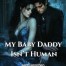 My Baby Daddy Isn't Human