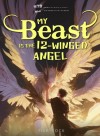 My Beast Is the 12-Winged Angel