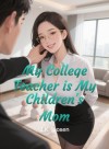My College Teacher is My Children's Mom