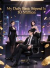 My Daily Basic Stipend Is 10 Million