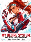 My Desire System: The More They Want Me, The Stronger I Get