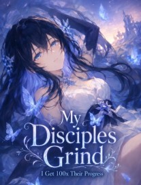 Read My Disciples Grind, I Get 100x Their Progress Online