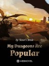 My Dungeons Are Popular