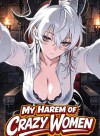 My Harem of Dangerous and Crazy Women as a Reincarnated Necromancer