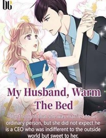 Read My Husband, Warm The Bed Online
