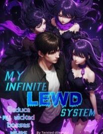 Read My infinite lewd system: Seduce My wicked bosses wives Online