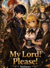 My Lord! Please! (A Character Driven Kingdom Building Novel)