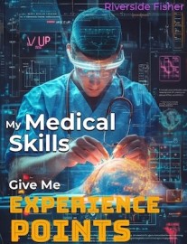 Read My Medical Skills Give Me Experience Points Online