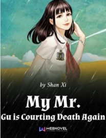 Read My Mr. Gu is Courting Death Again Online