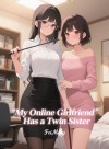 My Online Girlfriend Has a Twin Sister