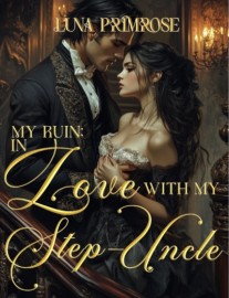 Read MY RUIN: In Love With My Step-Uncle Online