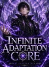 My SSS-Rank Innate skill: Infinite Adaptation core