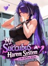 My Succubus Harem System In The Reverse World