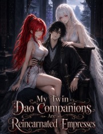 Read My Twin Dao Companions Are Reincarnated Empresses Online