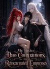 My Twin Dao Companions Are Reincarnated Empresses