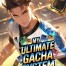 My Ultimate Gacha System