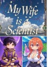 My Wife Is a Scientist