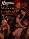 Naruto: The Shameless Uchiha Tycoon