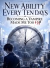 New Ability Every Ten Days: Becoming a Vampire Made Me Too OP