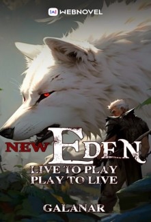 New Eden: Live to Play, Play to Live