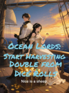Ocean Lords: Start Harvesting Double from Dice Rolls