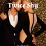 Once Bitten, Twice Shy