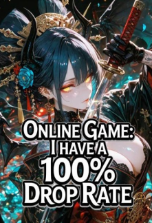 Online Game: I Have A 100% Drop Rate