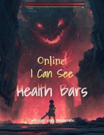 Read Online: I Can See Health Bars Online
