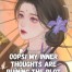 Oops! My Inner Thoughts Are Ruining The Plot
