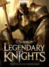 Others Summon Dragons, I Summon Legendary Knights