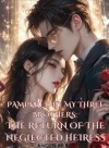 PAMPERED BY MY THREE BROTHERS: THE RETURN OF THE NEGLECTED HEIRESS