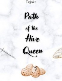 Read Path of the Hive Queen Online