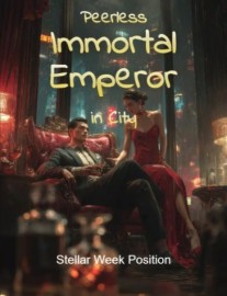 Read Peerless Immortal Emperor in City Online
